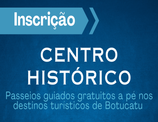 Passeio Guiado no Centro Histórico de Botucatu será no domingo, dia 17