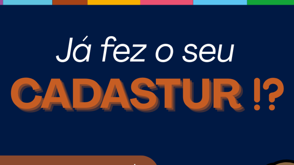 CADASTUR: Regularize seu negócio de turismo